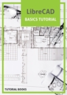 LibreCAD Basics Tutorial - eBook