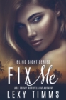 Fix Me : Blind Sight Series, #2 - eBook