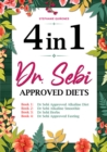 Dr. Sebi Approved Diets:  4 In 1: Alkaline Diet, Alkaline Smoothies, Herbs, and Approved Fasting - eBook