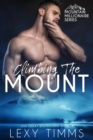 Climbing the Mount : Mountain Millionaire Series, #3 - eBook