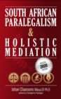 South African Paralegalism and Holistic Mediation - eBook