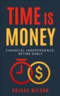 Time Is Money - Financial Independence, Retire Early - eBook