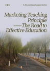 Marketing teaching principle --The road to effective education - eBook