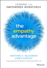 The Empathy Advantage : Leading the Empowered Workforce - Book