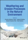 Weathering and Erosion Processes in the Natural Environment - Book