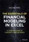 The Essentials of Financial Modeling in Excel : A Concise Guide to Concepts and Methods - eBook
