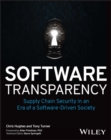 Software Transparency : Supply Chain Security in an Era of a Software-Driven Society - Book