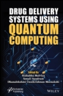 Drug Delivery Systems using Quantum Computing - eBook