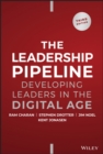 The Leadership Pipeline : Developing Leaders in the Digital Age - Book