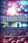 2D Nanomaterials : Synthesis, Properties, and Applications - Book