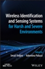 Wireless Identification and Sensing Systems for Ha rsh and Severe Environments - Book