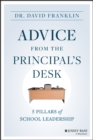 Advice from the Principal's Desk : 5 Pillars of School Leadership - eBook