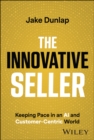 The Innovative Seller : Keeping Pace in an AI and Customer-Centric World - Book