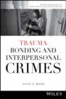 Trauma Bonding and Interpersonal Crimes - Book