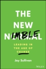 The New Nimble : Leading in the Age of Change - Book
