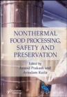 Nonthermal Food Processing, Safety, and Preservation - eBook