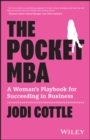 The Pocket MBA : A Woman's Playbook for Succeeding in Business - Book