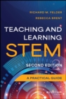 Teaching and Learning STEM : A Practical Guide - Book