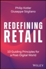 Redefining Retail : 10 Guiding Principles for a Post-Digital World - Book