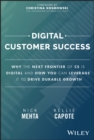 Digital Customer Success : Why the Next Frontier of CS is Digital and How You Can Leverage it to Drive Durable Growth - eBook