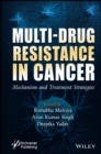 Multi-Drug Resistance in Cancer : Mechanism and Treatment Strategies - Book
