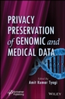 Privacy Preservation of Genomic and Medical Data - Book