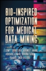 Bio-Inspired Optimization for Medical Data Mining - Book