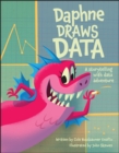 Daphne Draws Data : A Storytelling with Data Adventure - Book