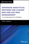 Advanced Analytical Methods for Climate Risk and ESG Risk Management : A Concrete Approach to Modeling - eBook