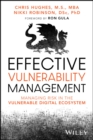 Effective Vulnerability Management : Managing Risk in the Vulnerable Digital Ecosystem - Book