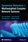 Dynamical Behaviors of Multiweighted Complex Network Systems - Book