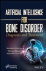 Artificial Intelligence for Bone Disorder : Diagnosis and Treatment - Book