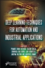 Deep Learning Techniques for Automation and Industrial Applications - Book