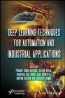 Deep Learning Techniques for Automation and Industrial Applications - eBook