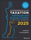 Fundamentals of Taxation for Individuals and Business Entities : A Practical Approach - Book