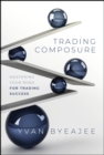 Trading Composure : Mastering Your Mind for Trading Success - Book