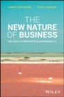 The New Nature of Business : The Path to Prosperity and Sustainability - Book