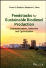 Feedstocks for Sustainable Biodiesel Production : Characterization, Selection, and Optimization - Book