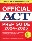 The Official ACT Prep Guide 2024-2025 : Book + 9 Practice Tests + 400 Digital Flashcards + Online Course - Book
