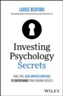 Investing Psychology Secrets: Sure-Fire, Data-Driven Strategies to Supercharge Your Trading Results - eBook