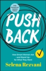 Pushback : How Smart Women Askand Stand Upfor What They Want - Book