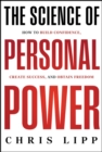 The Science of Personal Power : How to Build Confidence, Create Success, and Obtain Freedom - Book