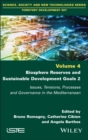 Biosphere Reserves and Sustainable Development Goals 2 : Issues, Tensions, Processes and Governance in the Mediterranean - eBook