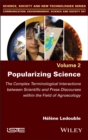 Popularizing Science : The Complex Terminological Interactions between Scientific and Press Discourses within the Field of Agroecology - eBook