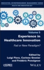 Experience in Healthcare Innovation : Fad or New Paradigm? - eBook