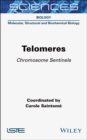 Telomeres : Chromosome Sentinels - eBook