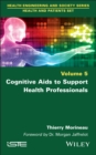 Cognitive Aids to Support Health Professionals - eBook