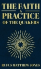 The Faith and Practice of the Quakers - eBook