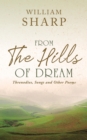From the Hills of Dream : Threnodies, Songs and Other Poems - eBook