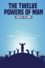 The Twelve Powers of Man - eBook